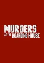 Watch Murders at the Boarding House Megashare8