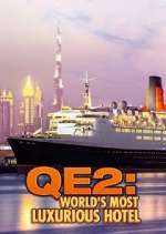 Watch QE2: The World's Most Luxurious Hotel Megashare8