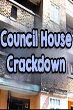Watch Council House Crackdown Megashare8