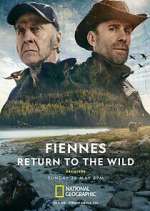 Watch Fiennes: Return to the Wild Megashare8