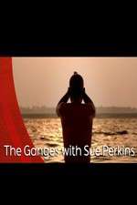 Watch The Ganges with Sue Perkins Megashare8