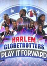 Watch Harlem Globetrotters: Play It Forward Megashare8