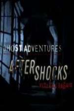 Watch Ghost Adventures Aftershocks Megashare8