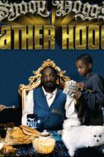 Watch Snoop Dogg's Father Hood Megashare8