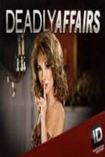 Watch Deadly Affairs Megashare8