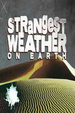 Watch Strangest Weather on Earth Megashare8