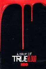 Watch A Drop of True Blood Megashare8