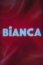 Watch Bianca Megashare8