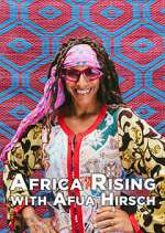 Watch Africa Rising with Afua Hirsch Megashare8