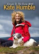 Watch Escape to the Farm with Kate Humble Megashare8