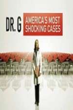 Watch Dr G Americas Most Shocking Cases Megashare8