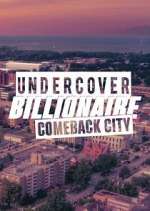 Watch Undercover Billionaire: Comeback City Megashare8
