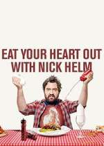 Watch Eat Your Heart Out with Nick Helm Megashare8