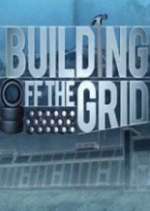 Watch Building Off the Grid Megashare8
