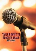 Watch Taylor Swift vs. Scooter Braun: Bad Blood Megashare8