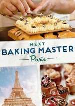 Watch Next Baking Master: Paris Megashare8