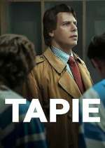 Watch Tapie Megashare8