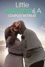 Watch Little Women LA: Couples Retreat Megashare8