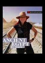 Watch Ancient Egypt by Train Megashare8