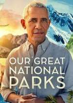 Watch Our Great National Parks Megashare8