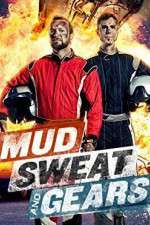 Watch Mud Sweat and Gears Megashare8
