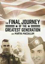 Watch The Final Journey of the Greatest Generation Megashare8