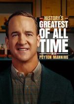 Watch History's Greatest of All-Time with Peyton Manning Megashare8