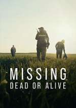 Watch Missing: Dead or Alive? Megashare8