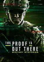 Watch The Proof Is Out There: Military Mysteries Megashare8