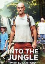 Watch Into the Jungle with Ed Stafford Megashare8