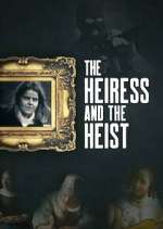 Watch The Heiress and the Heist Megashare8