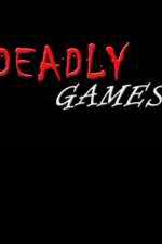 Watch Deadly Games Megashare8