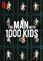 Watch The Man with 1000 Kids Megashare8