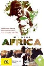 Watch Wildest Africa Megashare8