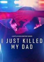 Watch I Just Killed My Dad Megashare8