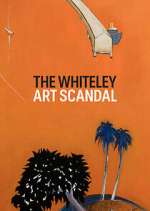 Watch The Whiteley Art Scandal Megashare8