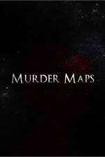 Watch Murder Maps Megashare8
