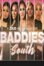 Watch Baddies South Megashare8