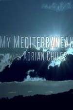 Watch My Mediterranean with Adrian Chiles Megashare8