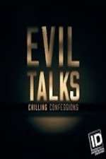 Watch Evil Talks: Chilling Confessions Megashare8
