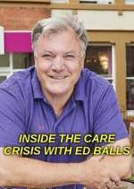 Watch Inside the Care Crisis with Ed Balls Megashare8