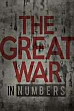 Watch The Great War in Numbers Megashare8