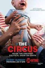 Watch The Circus: Inside the Greatest Political Show on Earth Megashare8