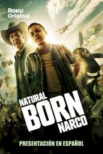 Watch Natural Born Narco Megashare8