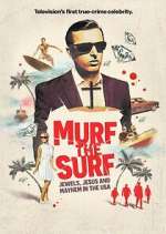 Watch Murf the Surf: Jewels, Jesus, and Mayhem in the USA Megashare8