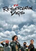 Watch Reservation Dogs Megashare8