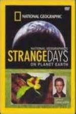 Watch Strange Days on Planet Earth Megashare8