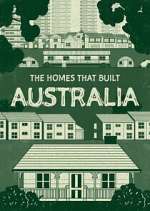 Watch The Homes That Built Australia Megashare8