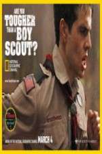 Watch Are You Tougher Than a Boy Scout Megashare8