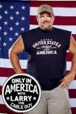 Watch Only in America with Larry the Cable Guy Megashare8